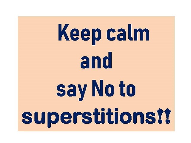 Do We Still Believe In Superstitions? Keep Believing Do We Still Believe In Superstitions? Keep Believing