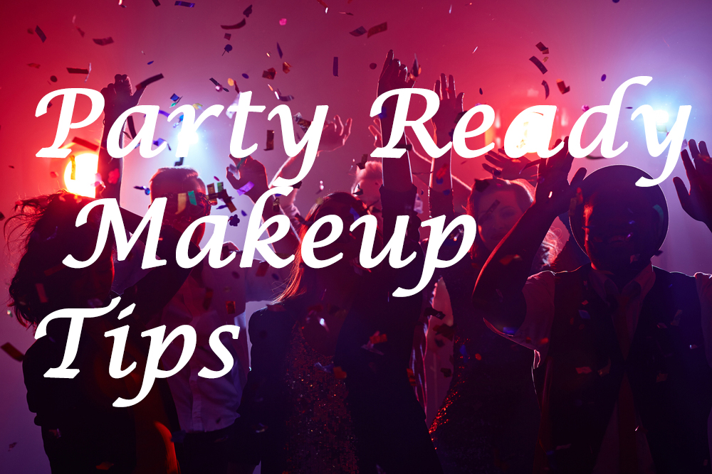 Get Party Ready Make Up In Just Few Minutes Get Party Ready Make Up In Just Few Minutes