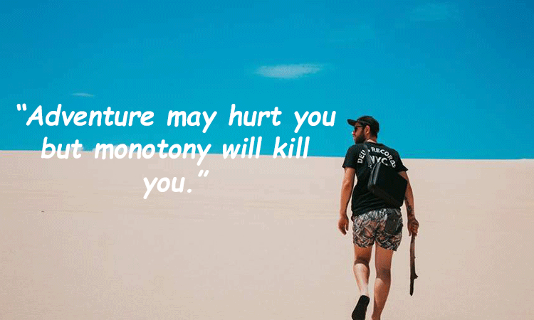 Adventure may hurt you