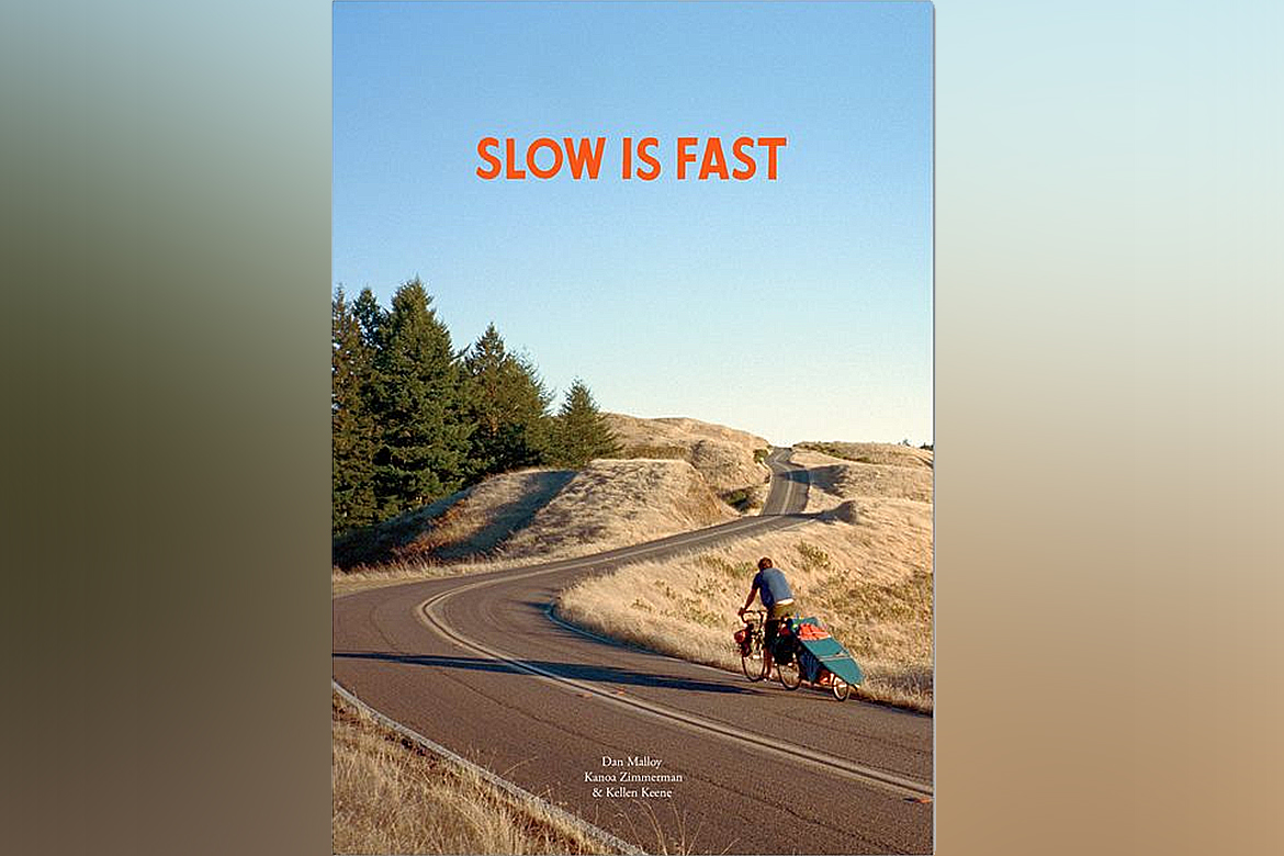 Slow Is Fast: On the Road at Home